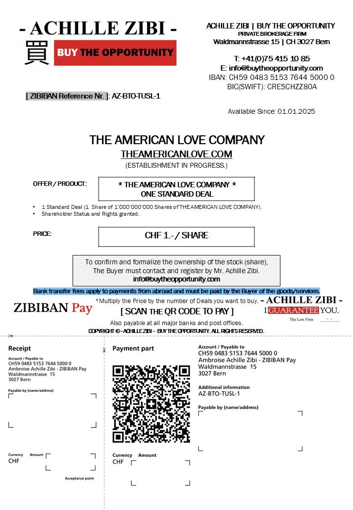 ACHILLE ZIBI - THE AMERICAN LOVE - ONE STANDARD DEAL - QR BILL - CHF 1.-